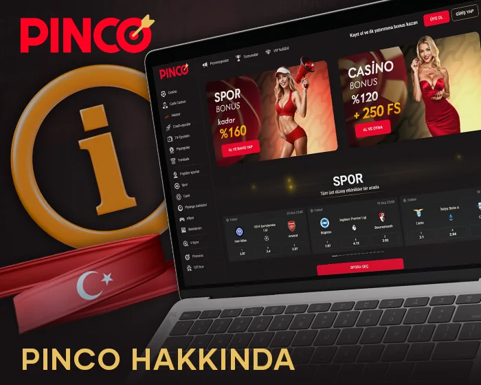 Türkiye'deki Pinco çevrimiçi kumarhane hakkında bilgi