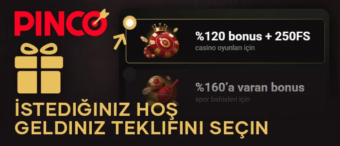 Pinco Türkiye'ye kayıt olurken bonusu seçin